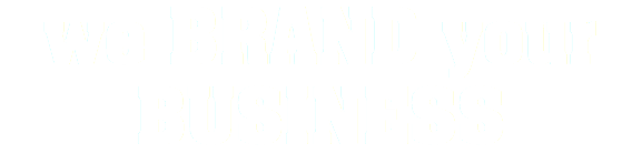 we BRAND your BUSINESS